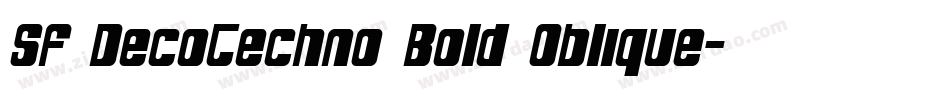 SF DecoTechno Bold Oblique字体转换